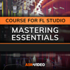 Mastering Course For FL Studio