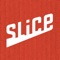 Slice is the #1 choice for pizza lovers