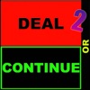 Deal or Continue 2 - iPadアプリ