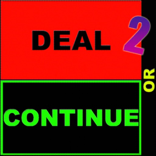 Deal or Continue 2 iOS App