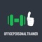 Office Personal trainer è la figura professionale preposta a gestire in maniera individualizzata l'esercizio fisico di coloro che si avvicinano o praticano attività fisica per migliorare il proprio stato di salute o di forma fisica