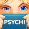 Psych! Outwit Your Friends Psych! Outwit Your Friends