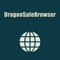 Dragonsafebrowser is a very safe and private browser