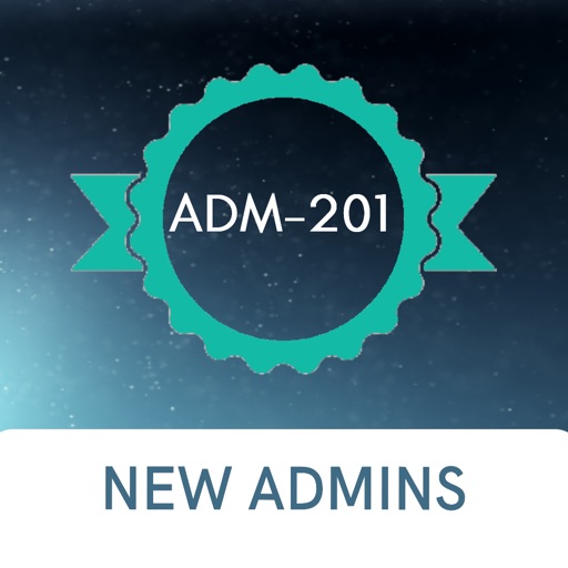 ADM-201 New Admin Exam