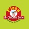 WELCOME TO  PIZZA & CHICKEN ZONE