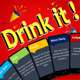 Drink it - Drinking Game