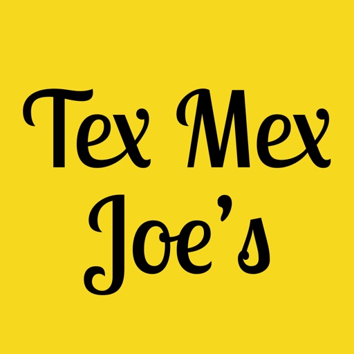 Tex Mex Joe's - AppWisp.com