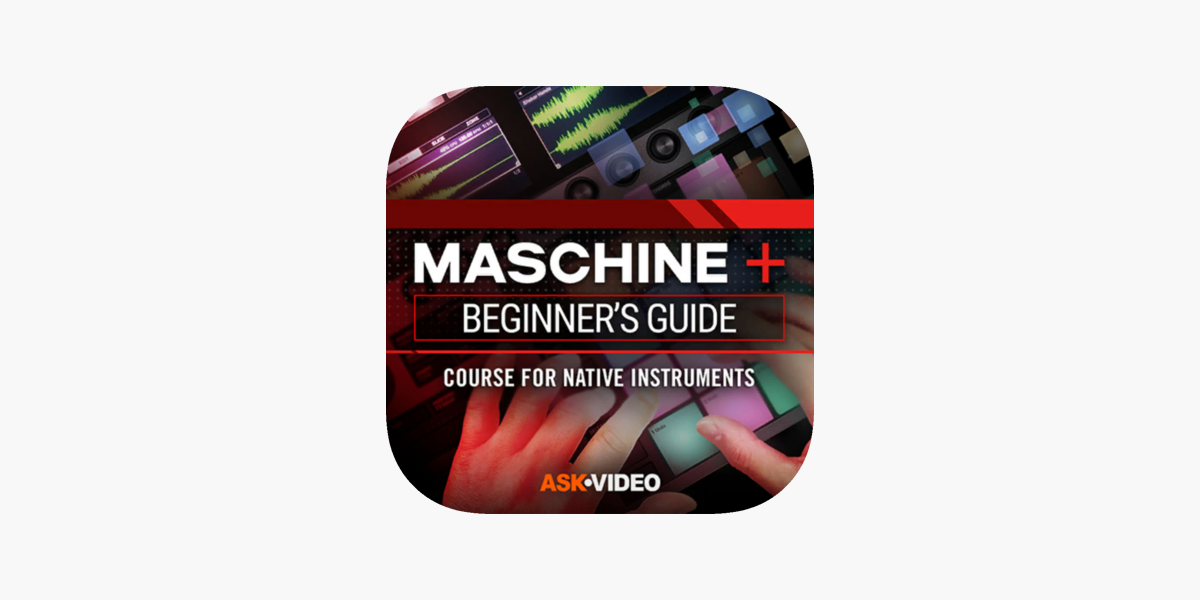 Beginner Guide for Maschine + on the App Store