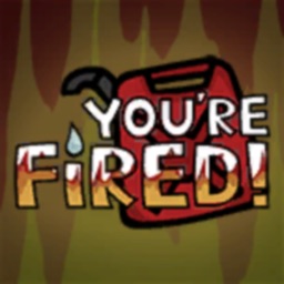 You're Fired