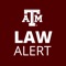 Law Alert is the official safety app of Texas A&M University School of Law
