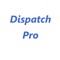 Dispatch Pro is for commercial truck drivers