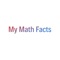 My Math Facts was developed to to help users practice math problems commonly seen in math facts