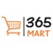 365 Mart - Now Order from app