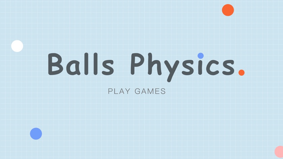 #1. Physics Balls-Darw a line! (iOS) By: 慧敏 赵