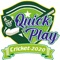 Quick Play gives you an opportunity to improve your Team Knowledge and Performance among the competitors