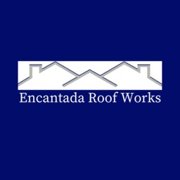 Encantada Roof Works