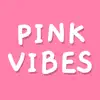 Pink Vibes problems & troubleshooting and solutions