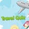 Test yourself with the ultimate travel quiz questions