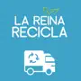 La Reina Recicla