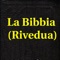 La Bibbia Rivedua (Italian Bible)