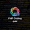 PHP Coding quiz has amazing set of PHP related questions categorized into levels as per your knowledge, you have to select the right answers from the given options in the time limit