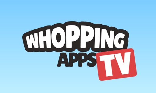 Whopping Apps TV