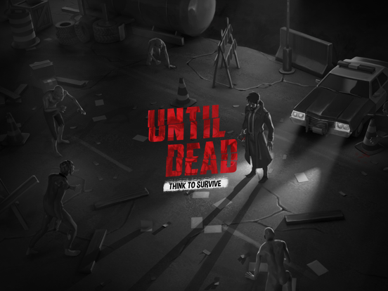 Screenshot #4 pour Until Dead - Think to survive
