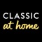 Classic Cinemas presents Classic At Home
