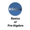 Basics of Pre-Algebra is for learning and testing various topics in Pre-Algebra for middle school students