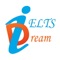 IELTS Dream  7+ Band