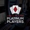 We developed the Platinum Players Club to give our valued players reasons to make Awesome Hand Gaming locations the preferred place to play video machines in Illinois