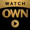 Watch OWN anytime, anywhere