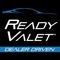 Simply download the free ReadyValet app in seconds and begin scheduling an appointment to have your vehicle picked up for all your Routine Vehicle Maintenance needs at local dealerships