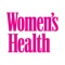Women's Health es la revista para las mujeres en sus veinte, treinta y cuarenta que consideran que estar saludables –tanto física como mentalmente– es indispensable para alcanzar una vida feliz y plena