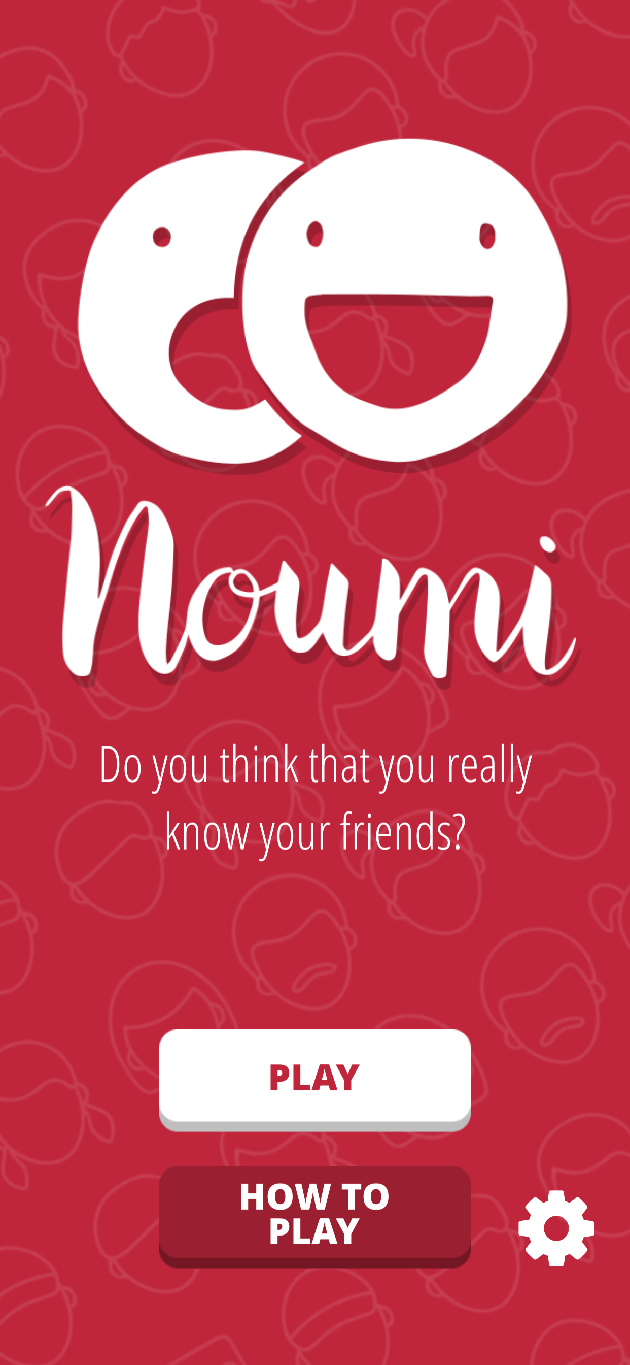 Noumi: Do u know your friends?