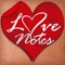 Send fun and romantic messages to friends, family and loved ones using the Love Notes Secure Messenger app