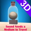 Sound Needs a Medium to Travel