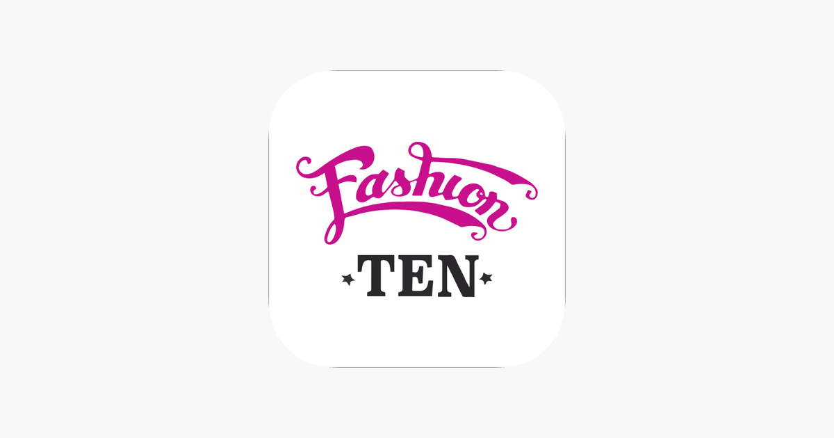 Fashion Ten On The App Store