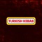 Order your favourite food from Turkish Kebab with just a tap