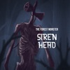 The Forest Monster: Siren Head