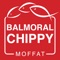 The Balmoral Chippy is the Take-away service of the Balmoral Hotel, a small family owned and run coaching inn in Moffat Dumfriesshire