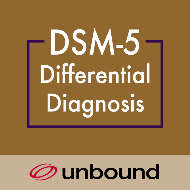 DSM-5™ Differential Diagnosis