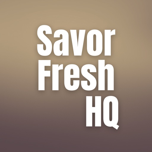 Savor Fresh HQ