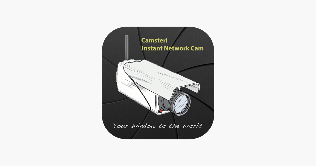 ‎Camster! Instant Network Cam on the App Store