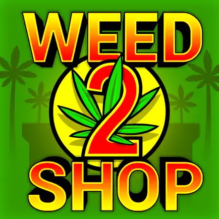 Weed Shop 2 Cheats