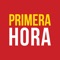 The Primera Hora application has the latest local news, alerts, photos, videos, and entertainment