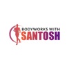 BodyWorks With Santosh