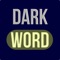 Find all the words in Dark Word