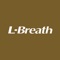 L-Breath(エルブレス)の公式アプリです。