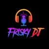 Frisky DJ App Feedback